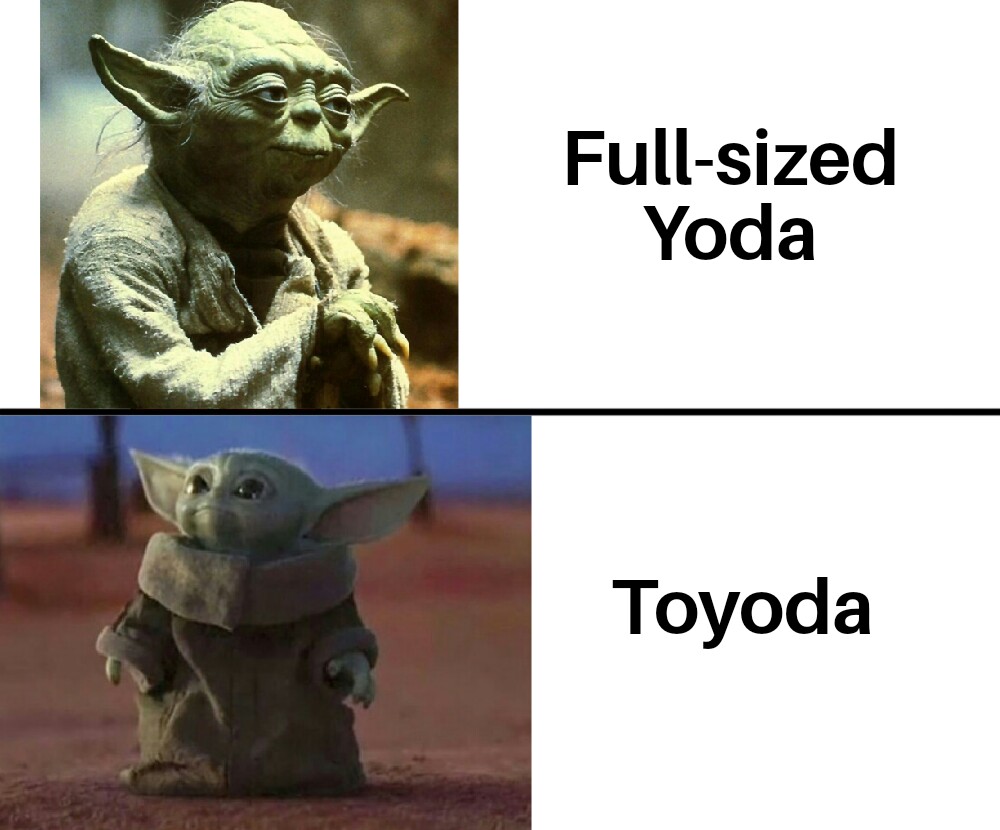 Yoda vs Toyoda-9c80767e-2afc-483a-9c18-ab03debcfd08-jpeg