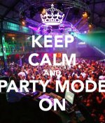 keep-calm-and-party-mode-on.jpg