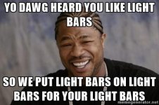 xzibit-yo-dawg-yo-dawg-heard-you-like-light-bars-so-we-put-light-bars-on-light-bars-for-your-lig.jpg