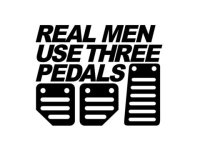 Real_Men_Use_Three_Pedals_large.jpg