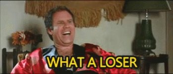 loser-looser-3960480526.jpg