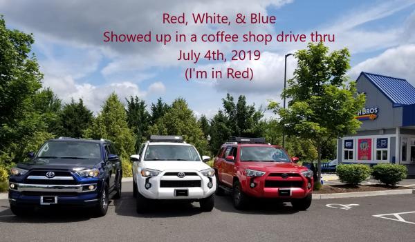 July 4th - Red (me), white, & blue 4runners ended up in line, in sequence, at a coffee shop drive thru